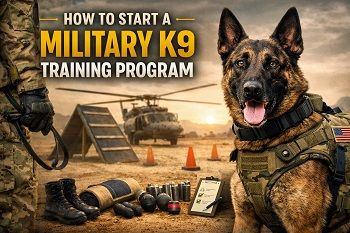 How to Start a Military K9 Training Program